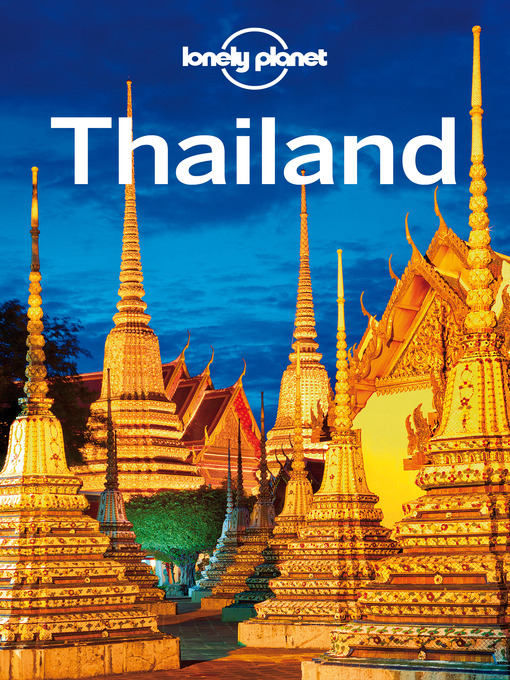 Title details for Thailand Travel Guide by Lonely Planet - Available